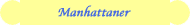 Go to Manhattaner